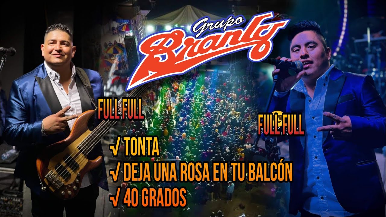 Grupo Branly - Tonta - Deja Una Rosa En Tu Balcón - 40 Grados - El Temal Joyabaj - 20 De Abril 2023