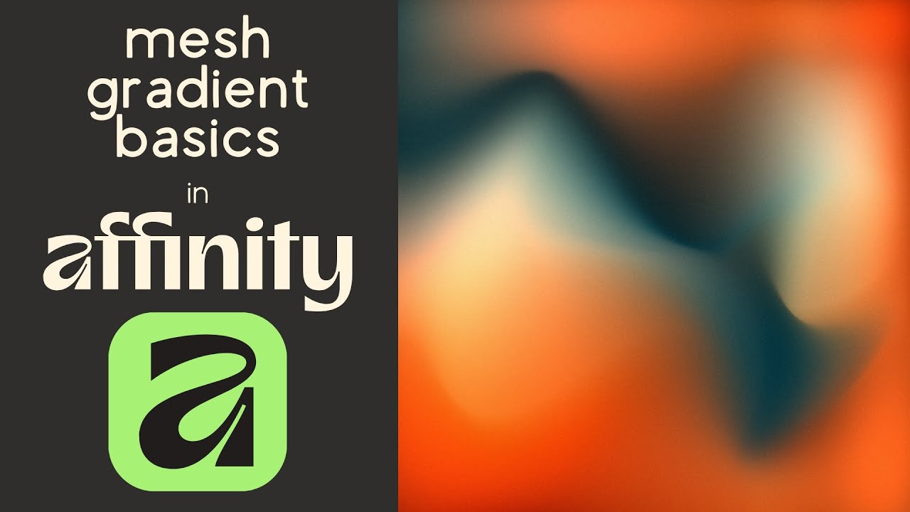 Mesh Gradient Basics in Affinity by Canva | Placing Color, Working With the Grid, Saving Gradients