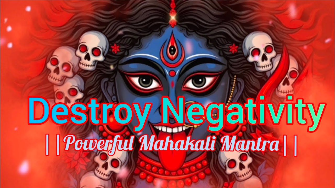 Mahakali Mantra to Remove Darkness, Overcome Obstacles | Om Jayanti Mangala Kali Sacred Mantra