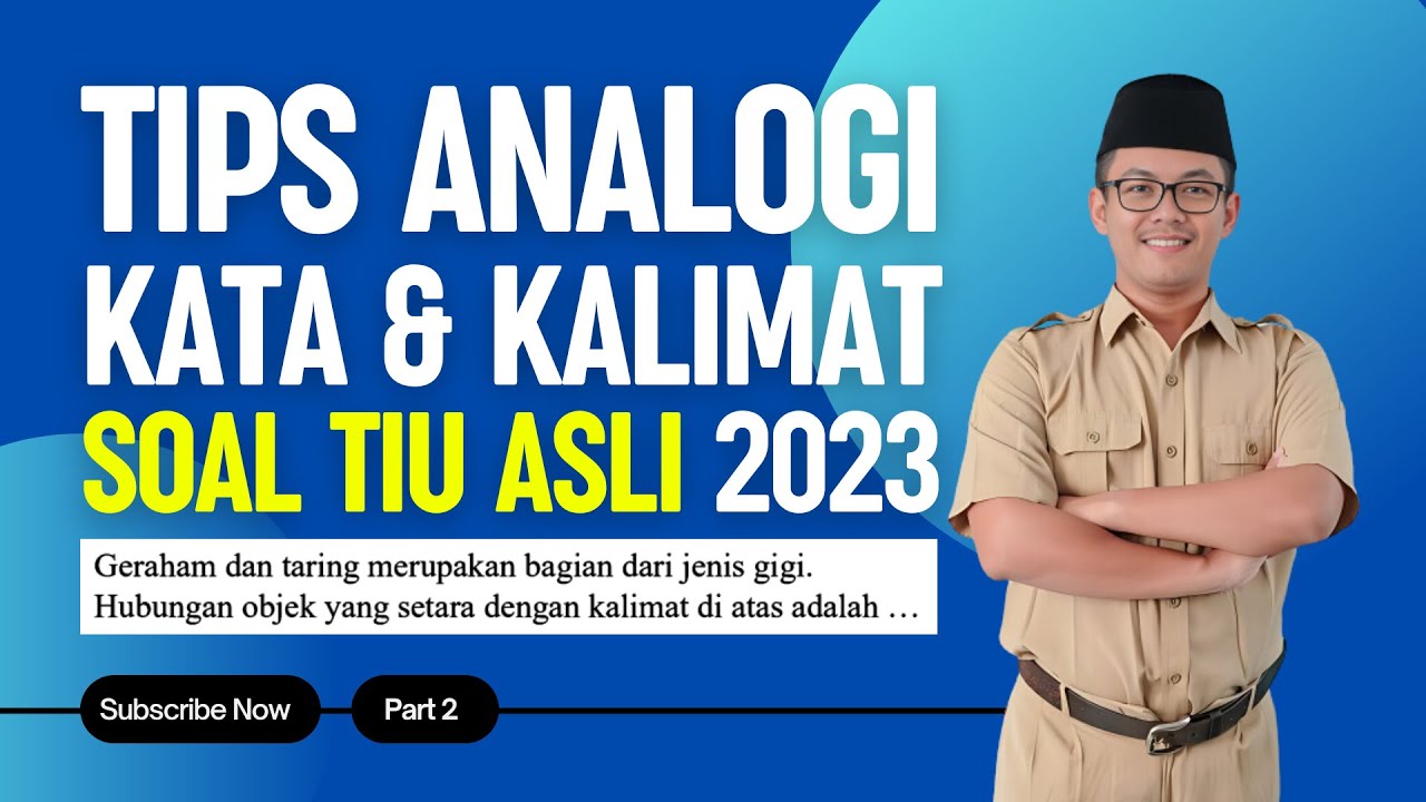 Pembahasan Soal TIU CPNS 2024: Trik Analogi Kata dan Kalimat Lengkap!