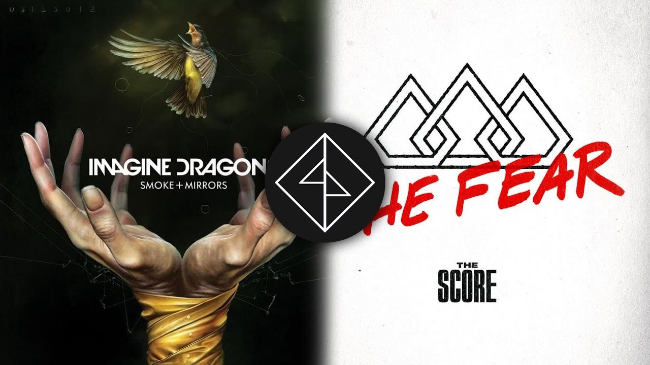 [Mashup] I'm The Fear - Imagine Dragons x The Score (REUPLOAD)