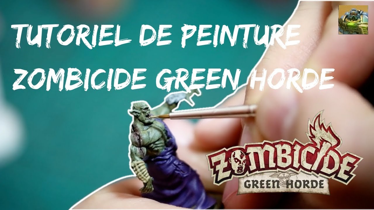 Tutoriel de peinture sur figurines : Zombicide Green Horde