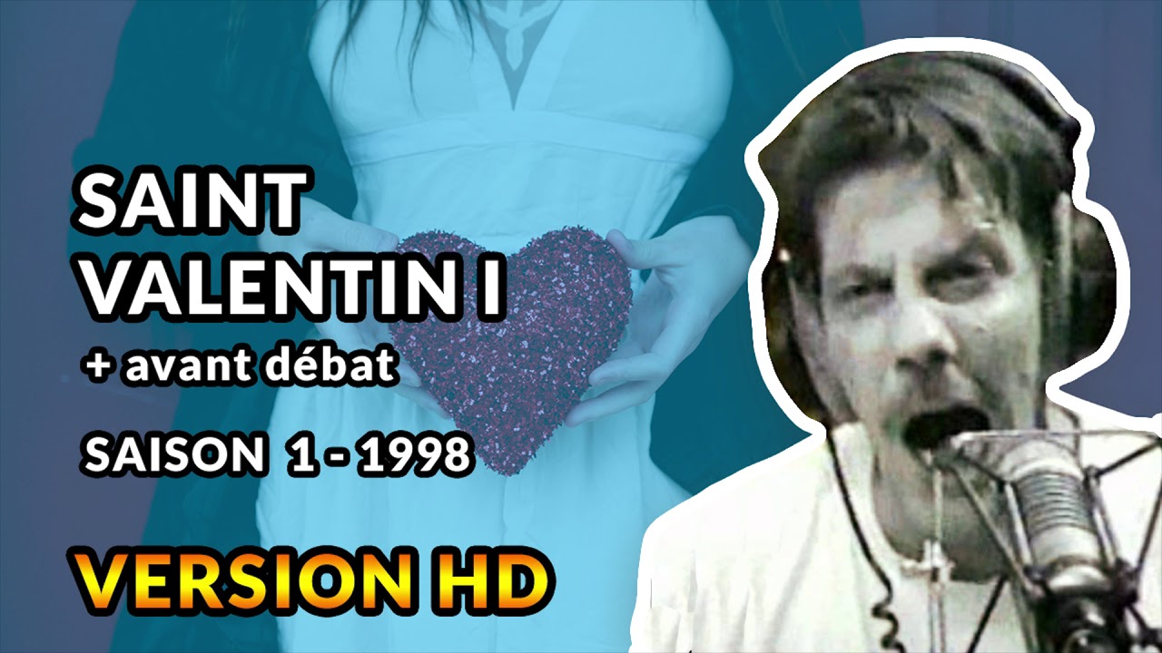 Saint Valentin 1 - 1998 - Débats de Gérard de Suresnes HD