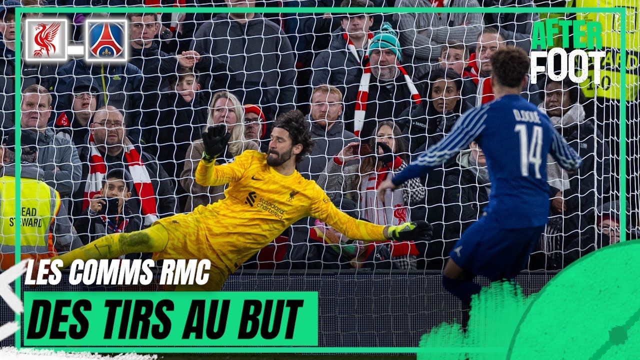 Liverpool-PSG, fermez les yeux... et revivez la séance de tirs au but avec les comms' RMC