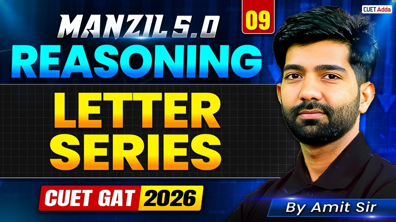 CUET GAT 2026 | Reasoning Letter Series | Manzil 5.0
