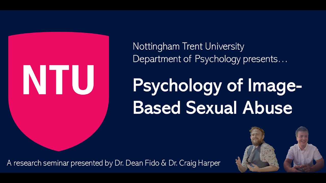 The Psychology of Image-Based Sexual Abuse (Dr. Dean Fido & Dr. Craig Harper)