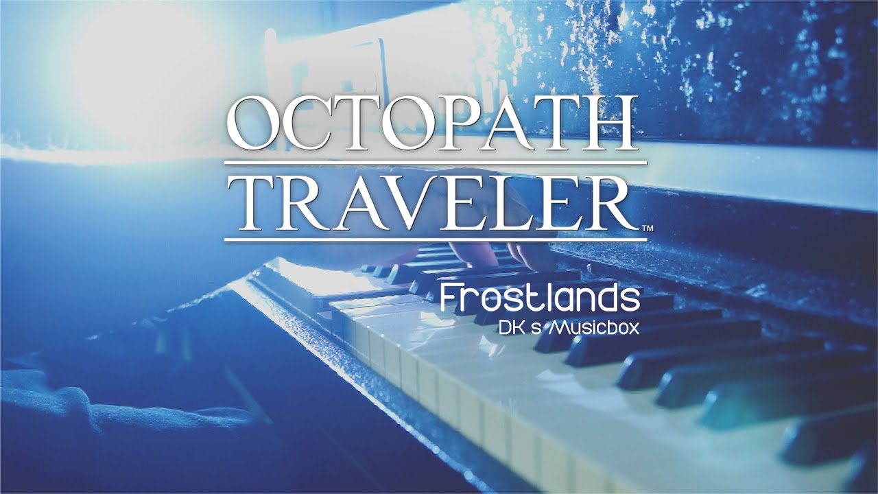 Octopath Traveler - Frostlands (DK's Musicbox Cover)