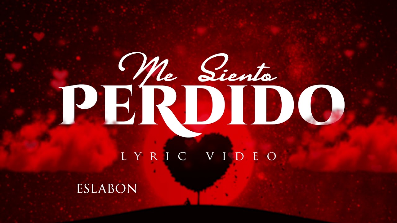 Me Siento Perdido - (Video Con Letras) - Eslabon Armado