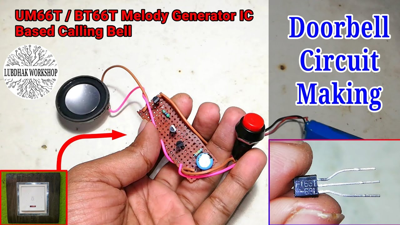 Doorbell Circuit | UM66T / BT66T Melody Generator IC | Calling Bell Circuit Making