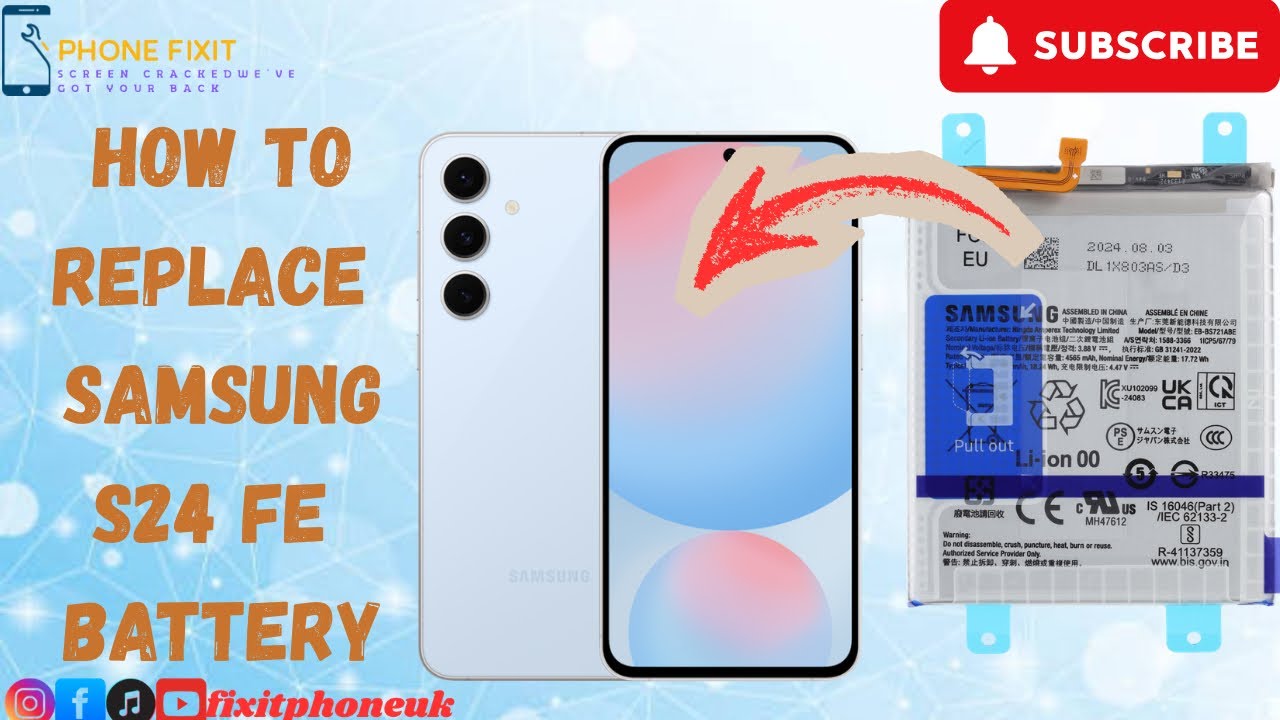 Samsung S24 FE - How To Replace Samsung S24 FE Battery | Battery Drains Very Quickly 