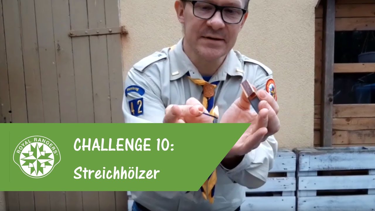 Challenge 10: Wasserfeste Streichhölzer (Kundschafter) - Royal Rangers Hamburg #n2tohuusaward