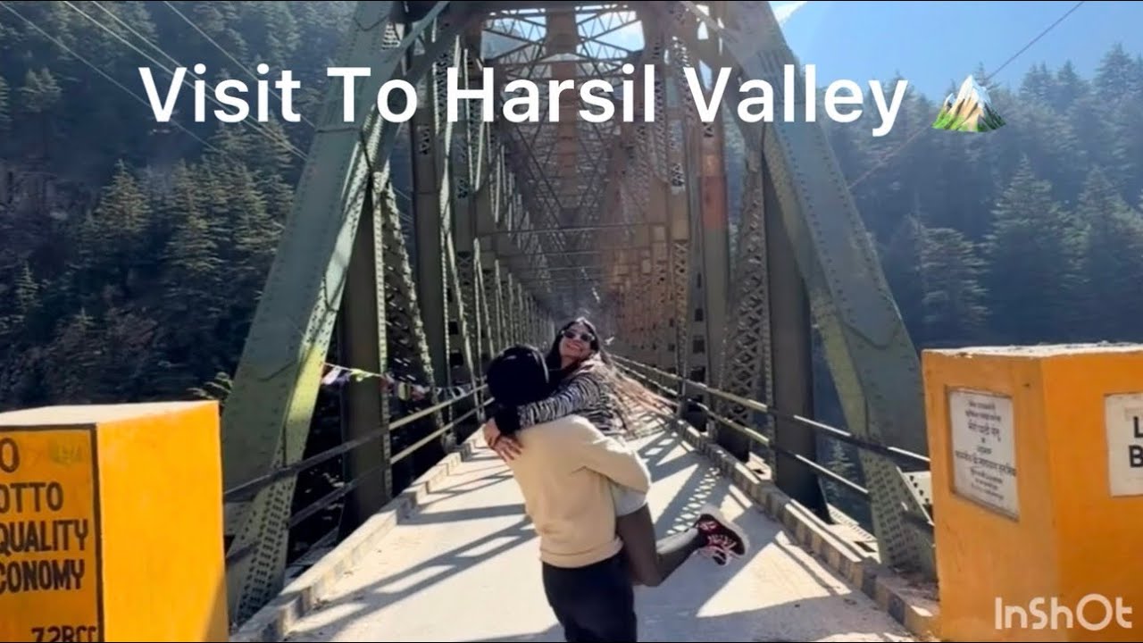 Visit to Harsil Valley 🏔️