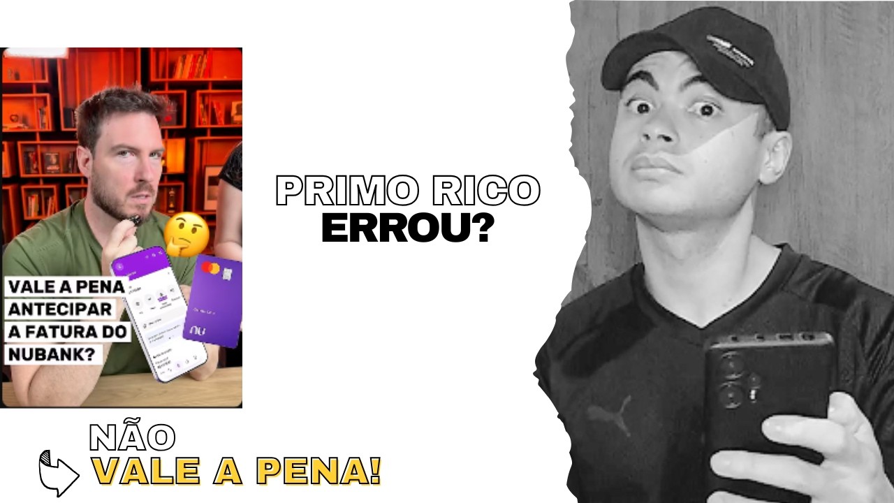 Primo Rico errou? Antecipar parcelas do Nubank NÃO vale a pena!