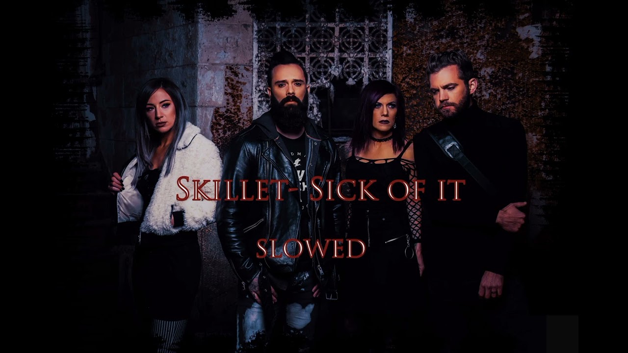 Skillet-Sick of it ( slowed+Reverb)