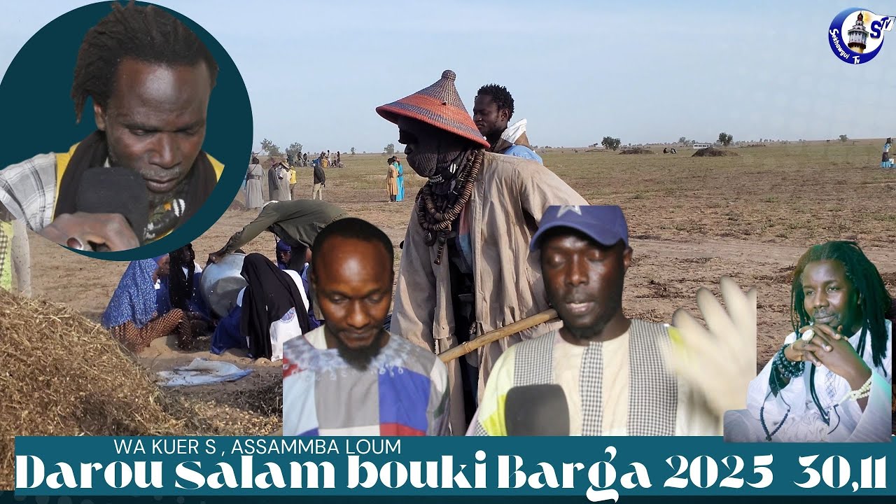 Darou salam bouki Barga 2025  30,11WA KUER S , ASSAMMBA LOUM