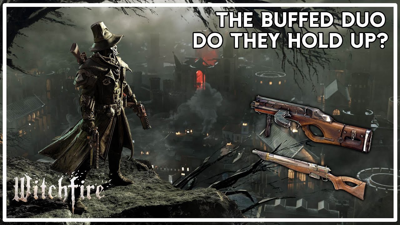 The Buffed Duo. Witchfire part 28