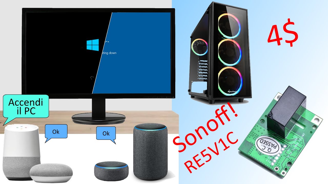 How to turn your pc on and off with Google Assistant & Alexa using a RE5V1C Sonoff