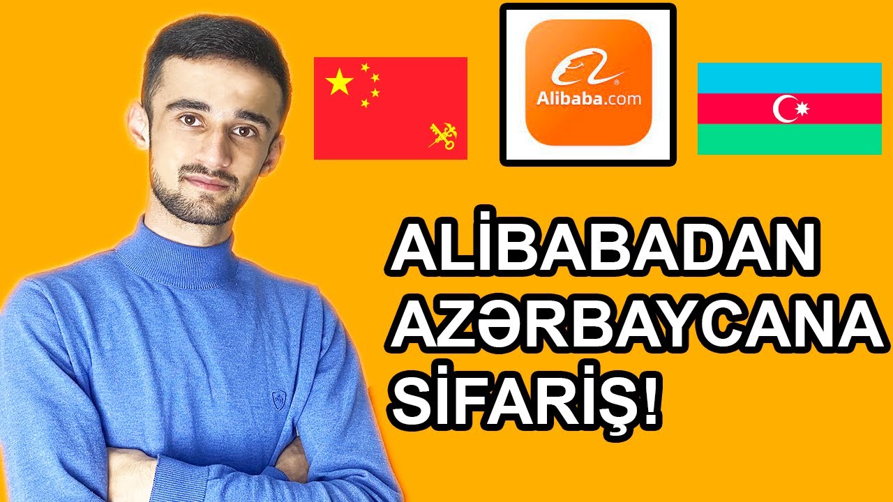 ALİBABADAN AZƏRBAYCANA SİFARİŞ ! (Çindən Mal Gətirmək)