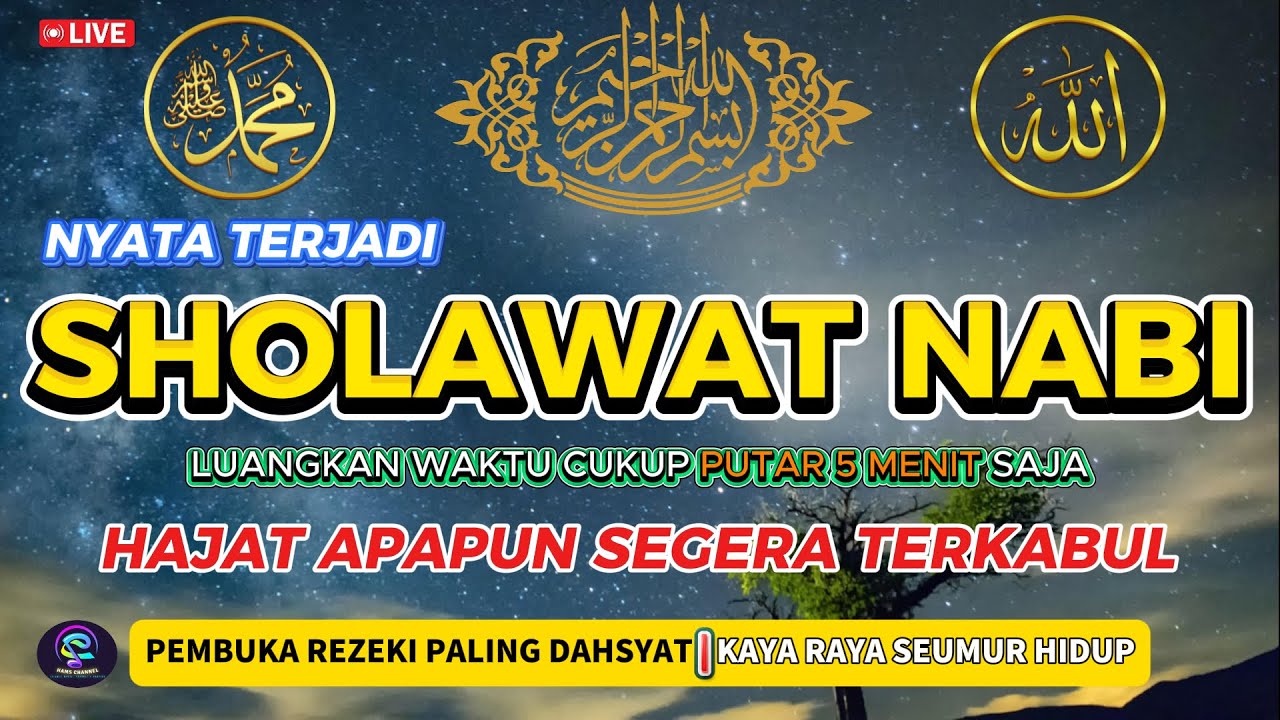 SHOLAWAT JIBRIL PENARIK REZEKI PALING DAHSYAT, Sholawat Nabi Muhammad SAW, SHOLAWAT PALING MERDU