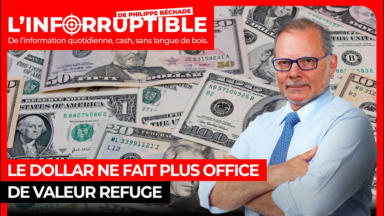 Le dollar ne fait plus office de valeur refuge