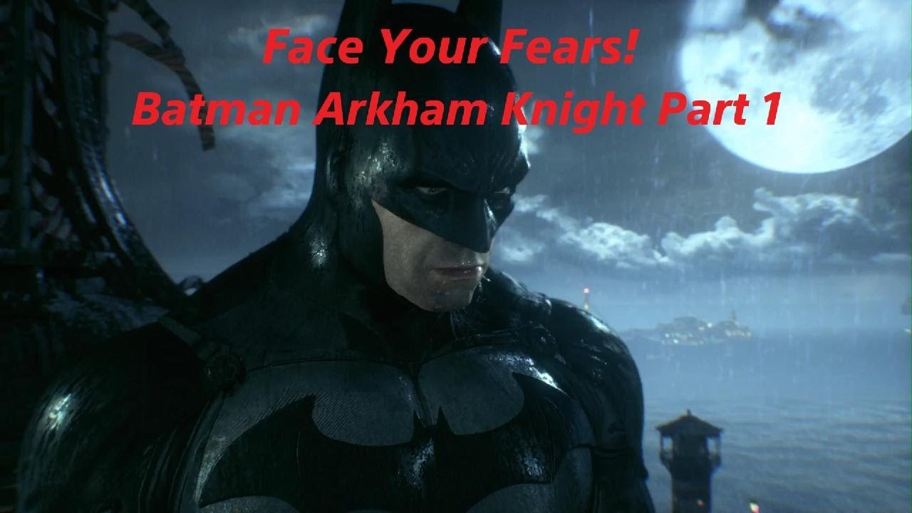 Batman Arkham Knight Part 1