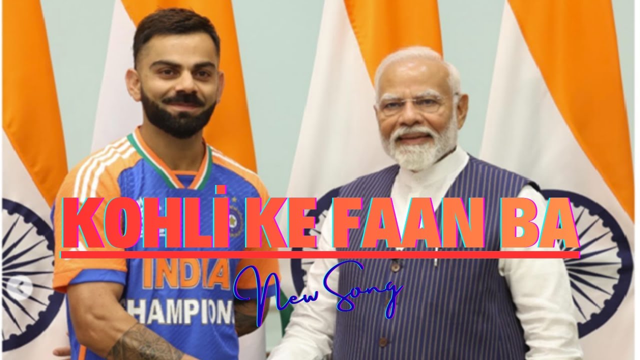 Virat Kohli Song, Modi Ji bhi kohli ke faan ba