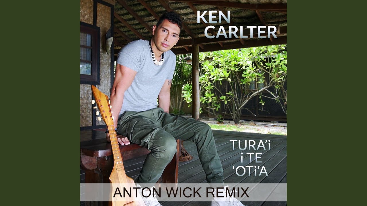 Tura'i I Te 'Oti'a (Anton Wick Remix)