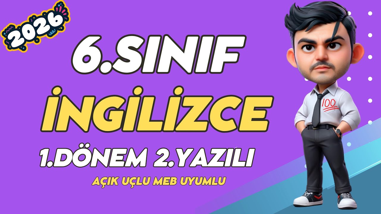 6. Sınıf İngilizce 1. Dönem 2. Yazılı Hazırlık (MEB Müfredatı) #2026
