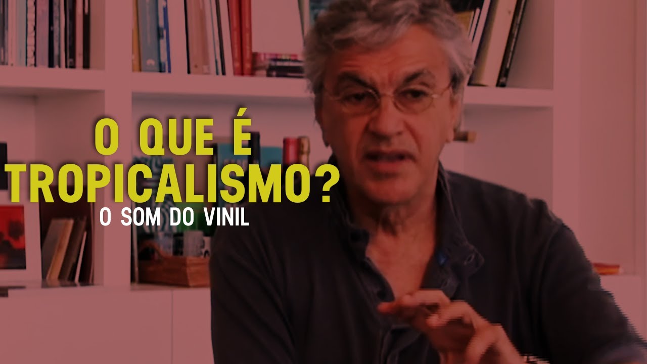 O que é Tropicalismo? | O Som do Vinil - Tropicália ou Panis et Circensis (Parte 1)