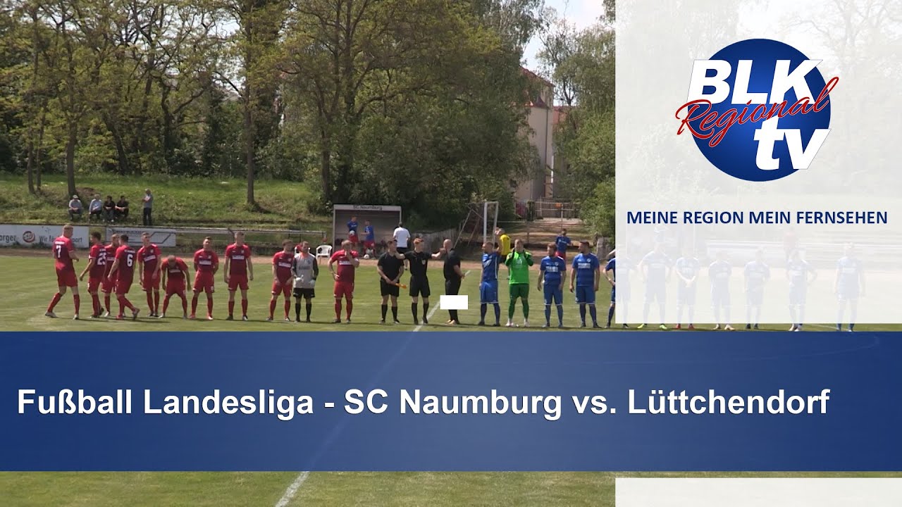 Fußball Landesliga - SC Naumburg vs. Lüttchendorf