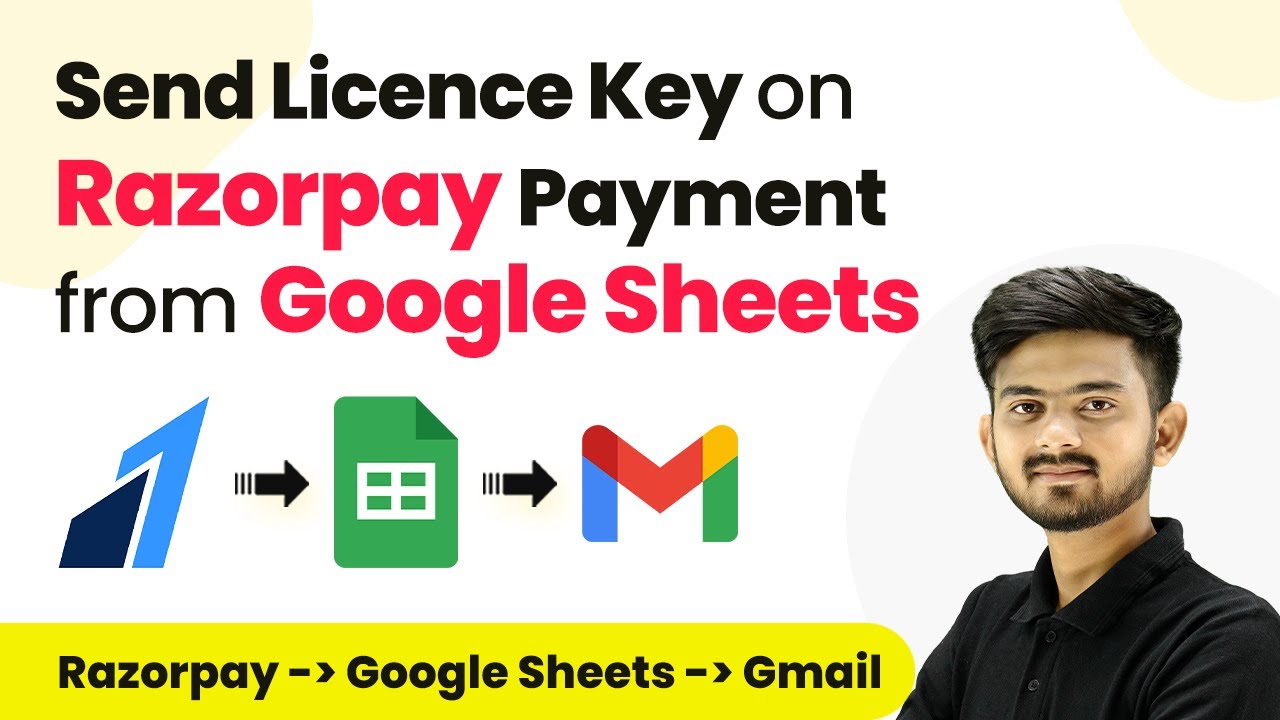 How to Send Licence Key on Razorpay Payment from Google Sheets