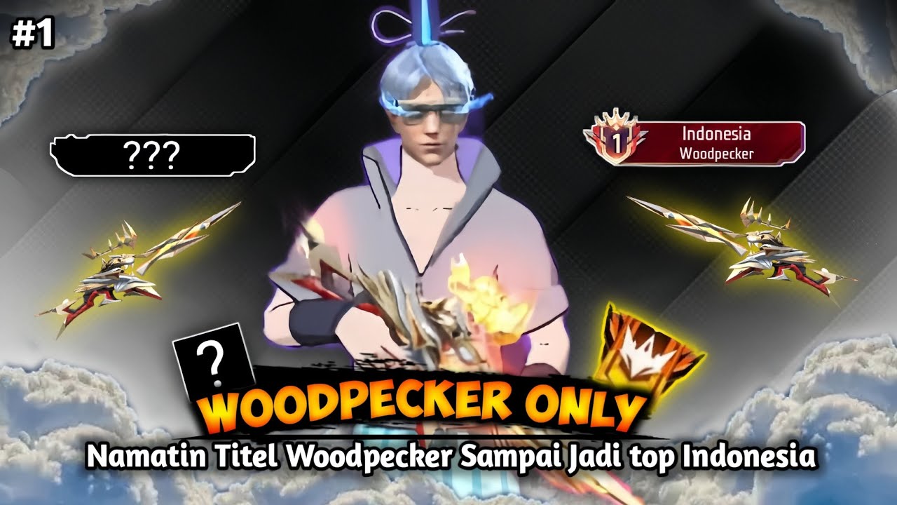 Namatin Titel Rasio Headshot Hampir 100% Sampai Top Indonesia WOODPECKER - BR Ranked