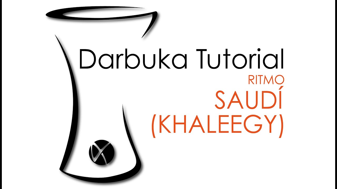 Darbuka/Derbake tutorial. Ritmo Saudí/Khaleegy (Darbuka/Derbake rhythms).