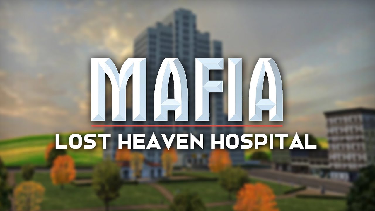 Mafia - Lost Heaven Hospital (Mod)