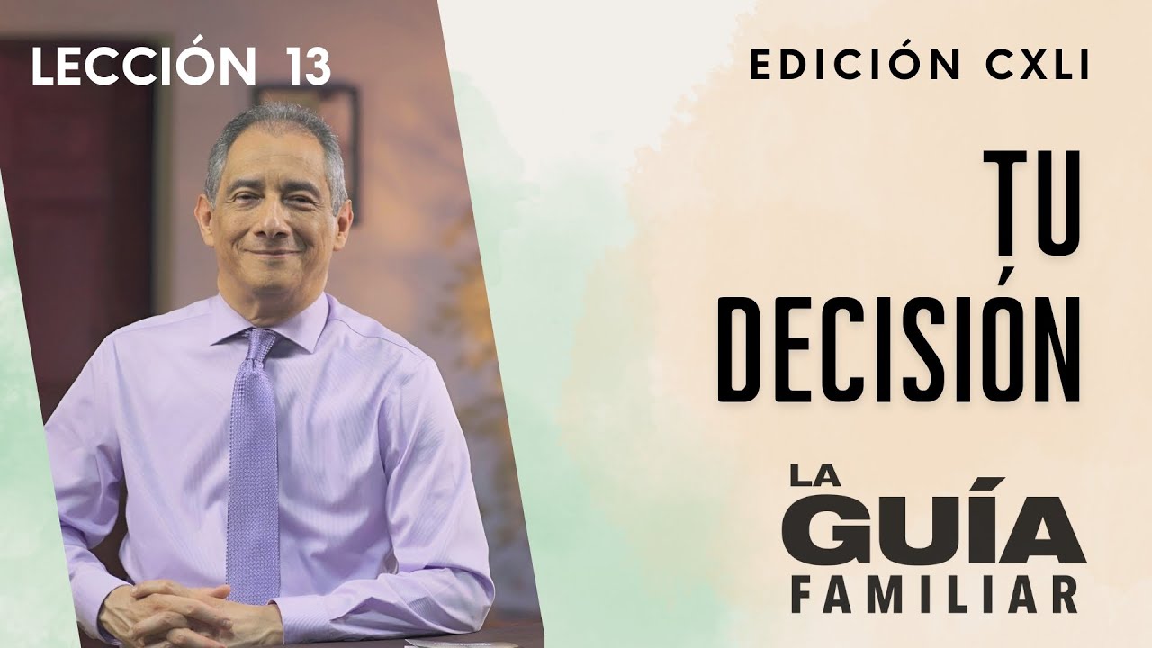 Tu decisión l Pr. Mario Vega l La Guía Familiar