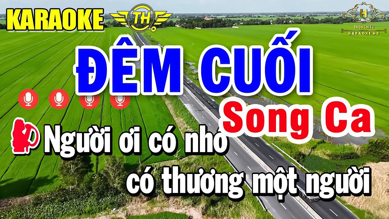 Đêm Cuối Karaoke Song Ca Nhạc Sống Chất Lượng Cao | Trọng Hiếu