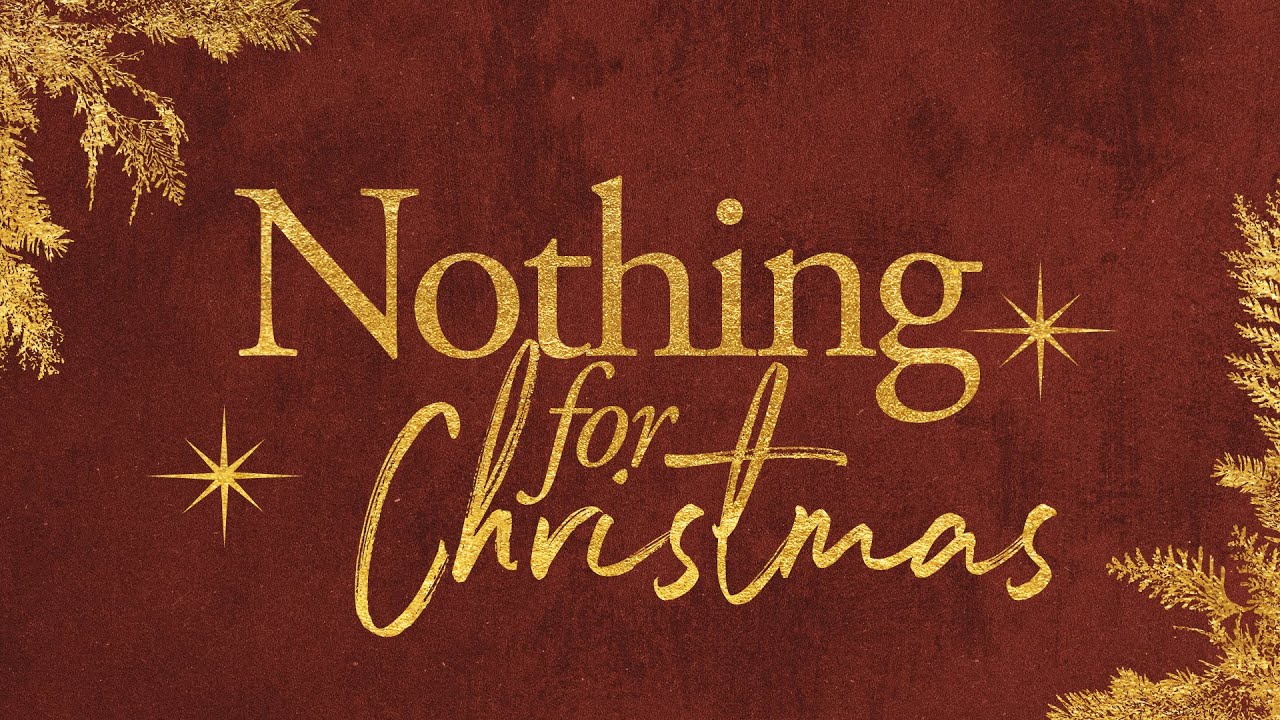 Nothing for Christmas - Week 2 - 12.14.25