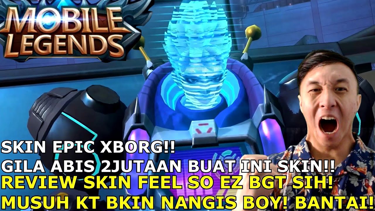SKIN XBORG AJA 2 JT!! GA SLAH NI MOONTON ? REVIEW SKIN JADI EZ BANGET BOY! BANTAI!