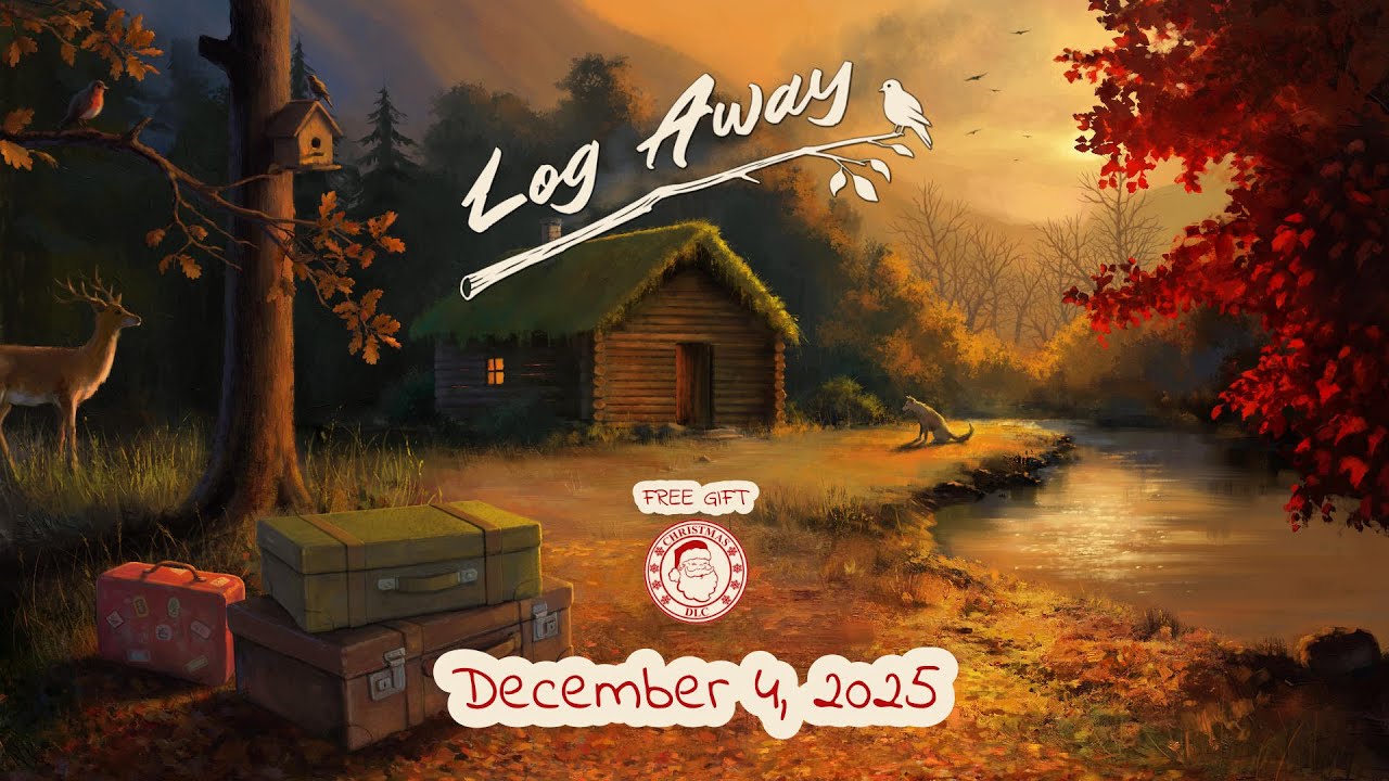 Log Away - Arrives December 4, 2025