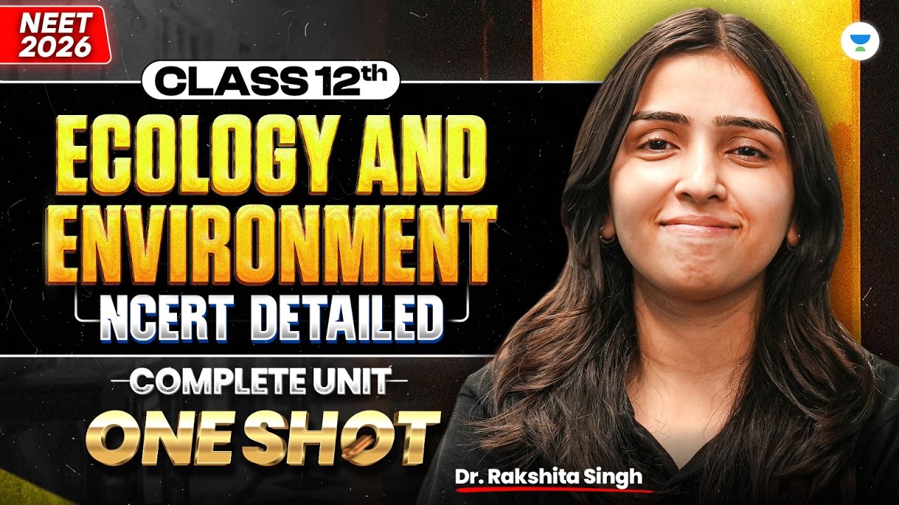 Complete Ecology & Environment in One Shot | Class 12 Biology NEET 2026