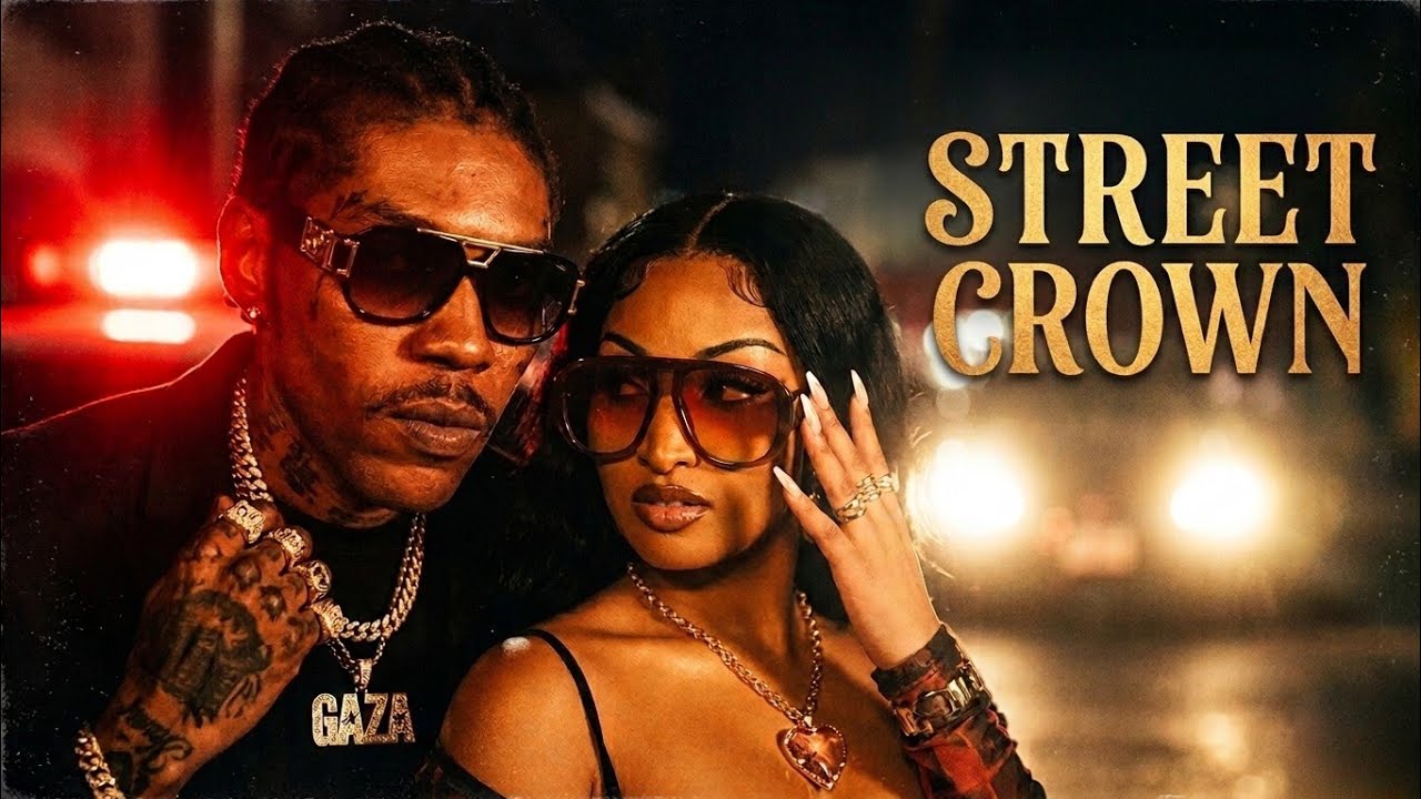 Vybz Kartel & Shenseea — Street Crown | (Sweet Dancehall Music Video) 2026