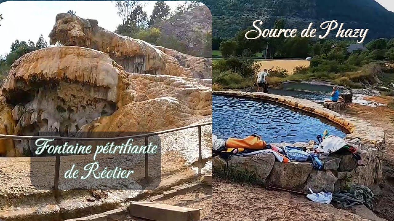Fontaine pétrifiante de Réotier et la source chaude de Phazy