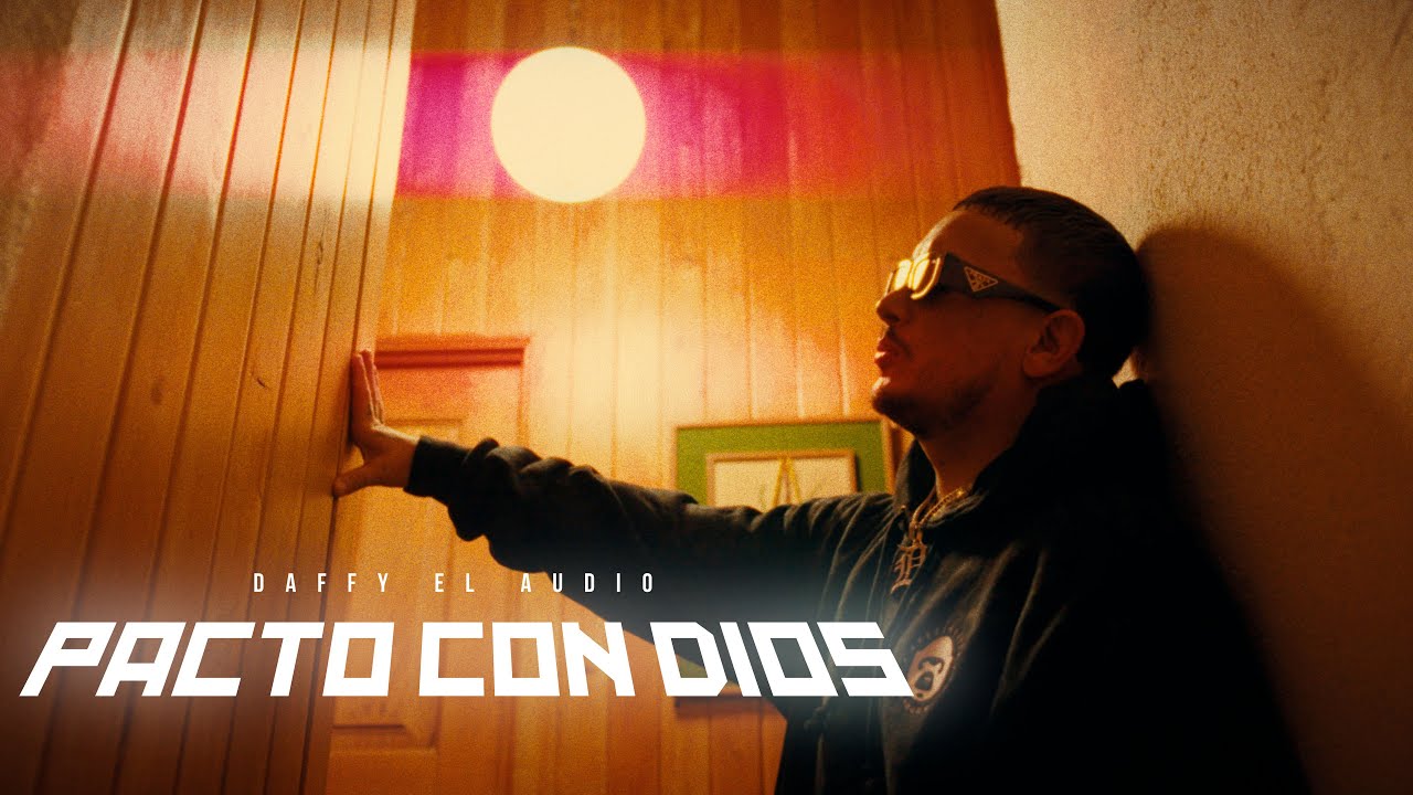 DAFFY EL AUDIO - PACTO CON DIOS (Video Oficial)