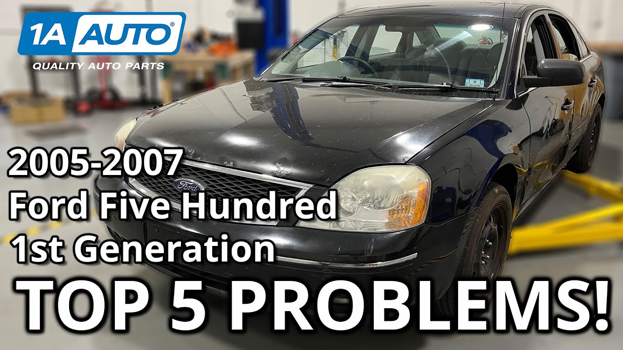 Top 5 Problems Ford Five Hundred 500 Sedan 2005-2007 1st Generation