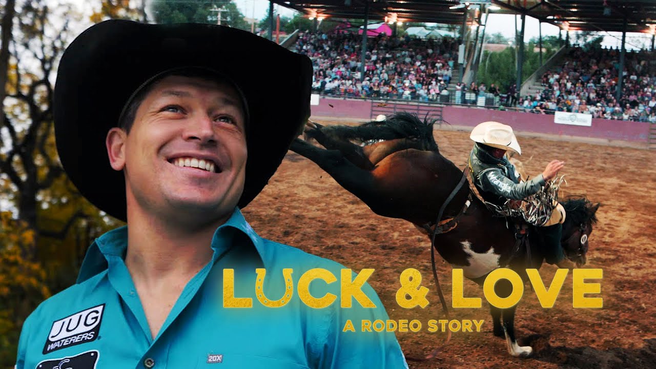 Luck & Love: A Rodeo Story | Tanner Aus Documentary