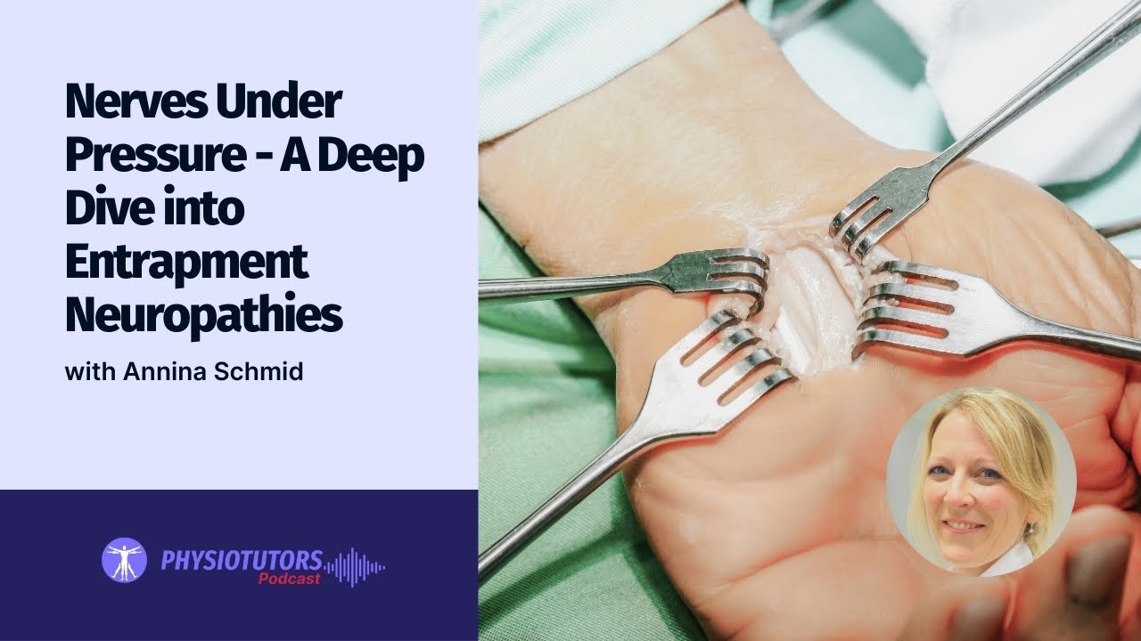 Nerves Under Pressure - A Deep Dive into Entrapment Neuropathies with Annina Schmid | EP 071