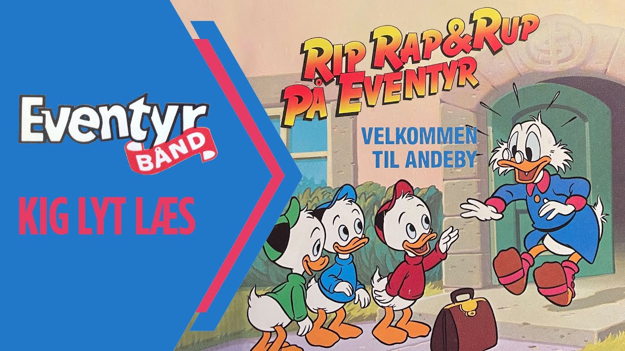Rip, Rap og Rup På Eventyr - Velkommen til Andeby | Dansk Lydbog | Eventyrbånd Nr. 34
