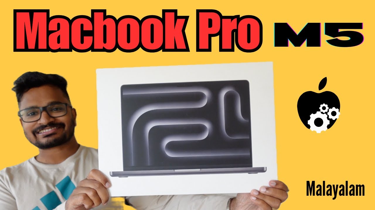 2025 Macbook Pro M5 - Malayalam Unboxing and Review | Malayali Pada