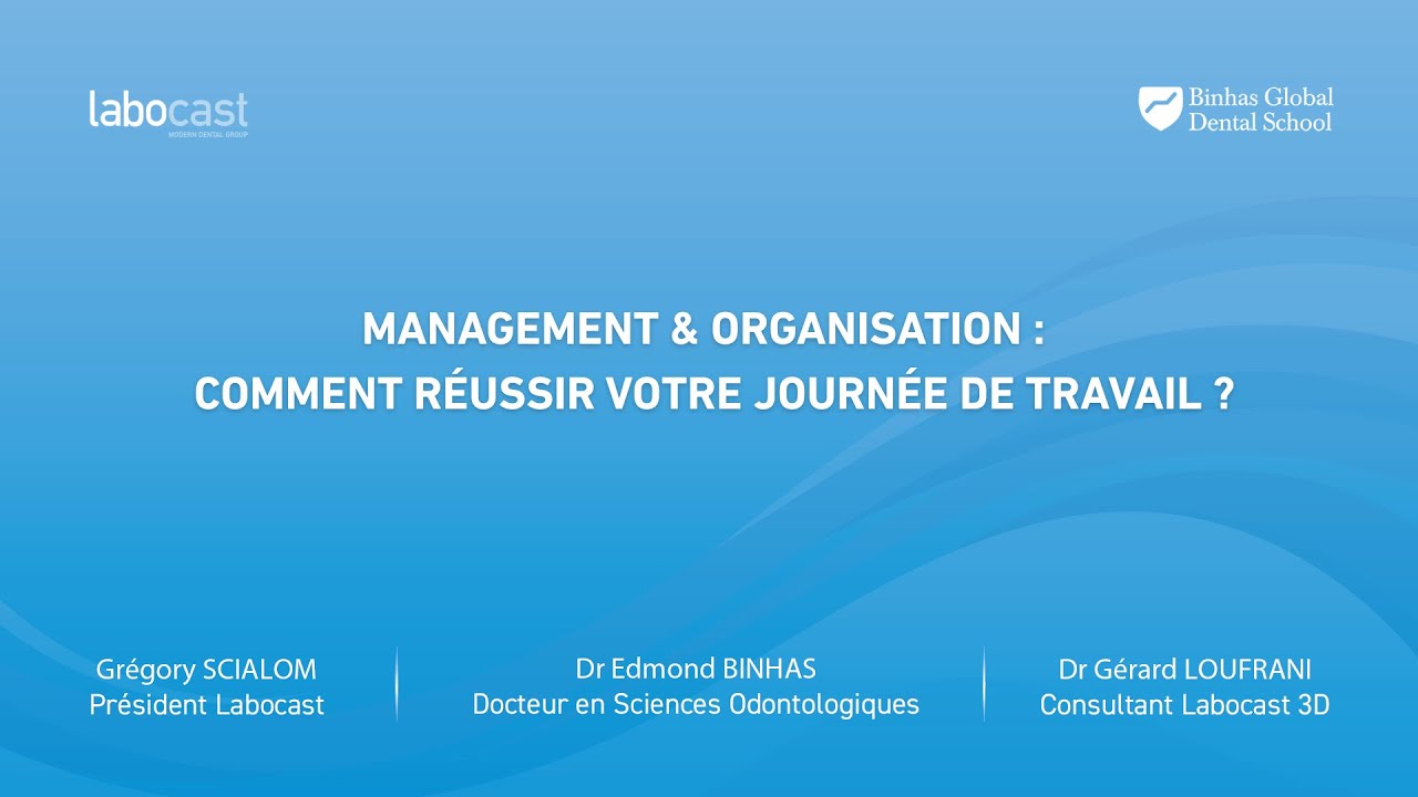 Webinaire du Dr Binhas | Comment réussir votre journée de travail ?