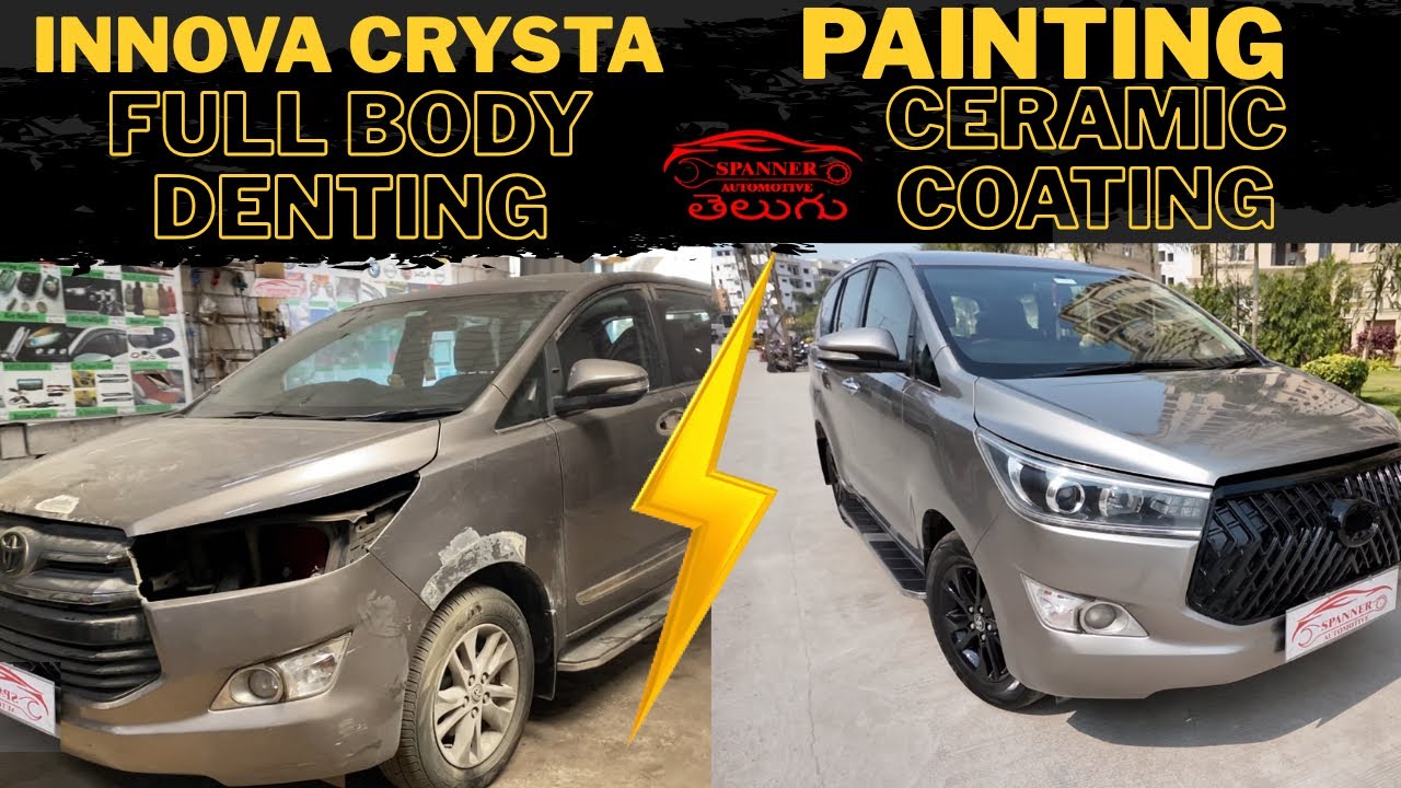 Innova Crysta Full Body Denting And Painting And Ceramic Coating |Best Hyderabad Spanner Automotive